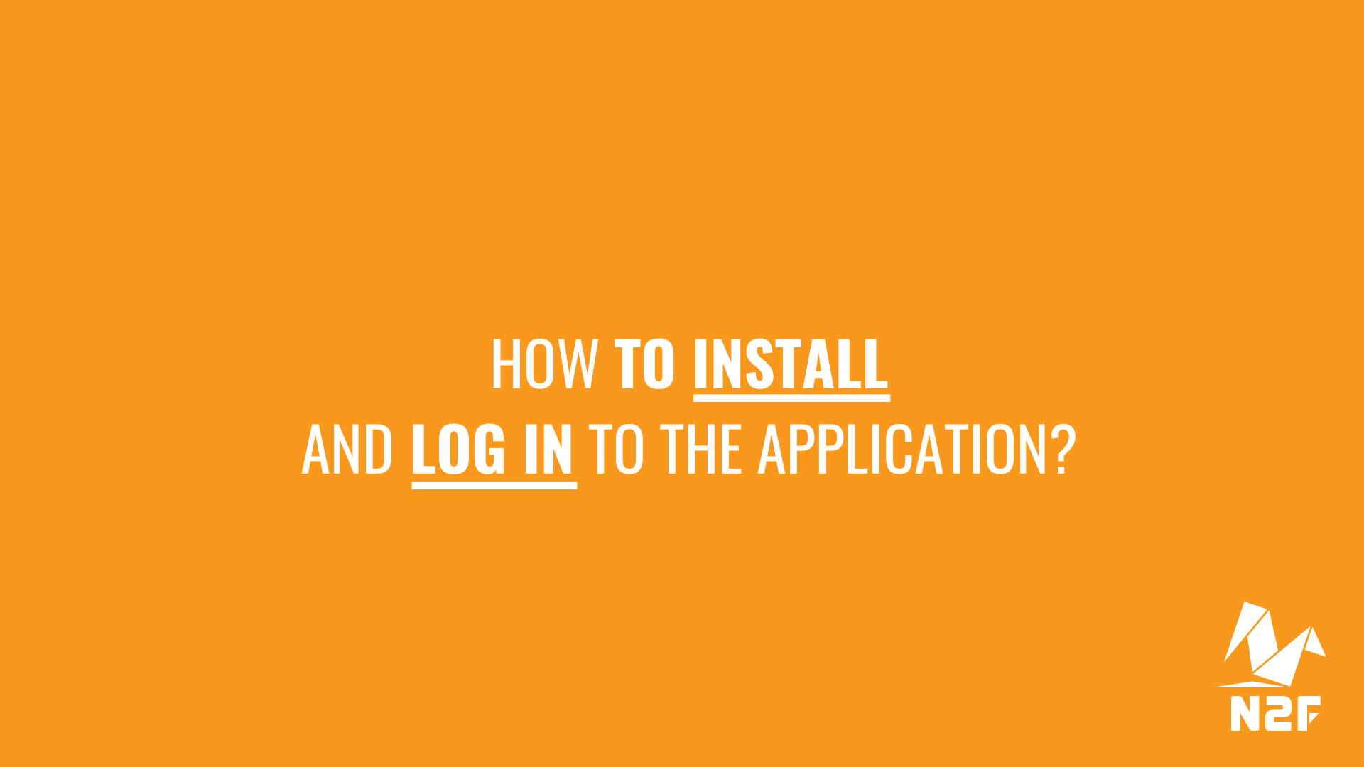 How to install and Log in to the application?