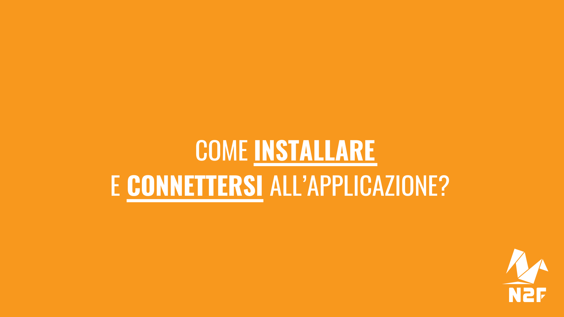 Come installare e connettersi all'applicazione?