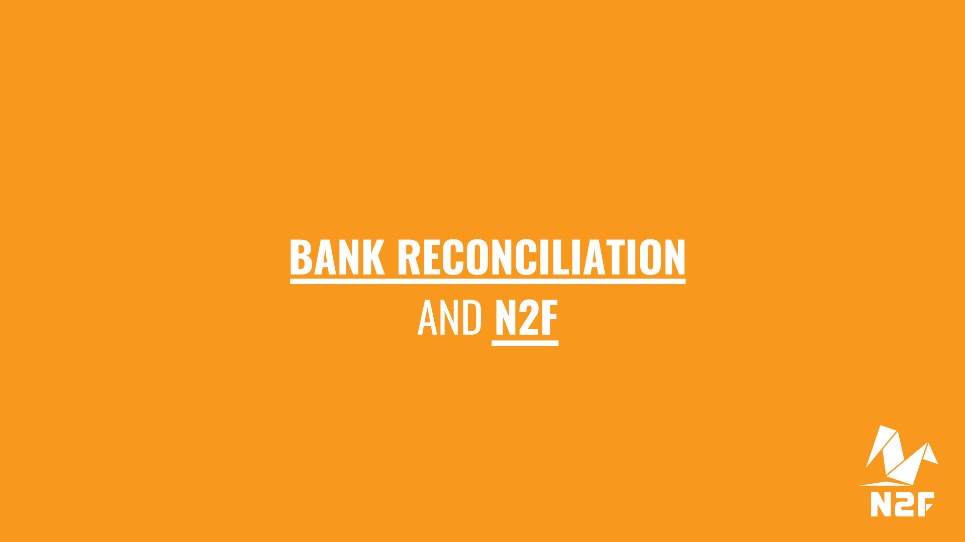 The bank reconciliation and N2F
