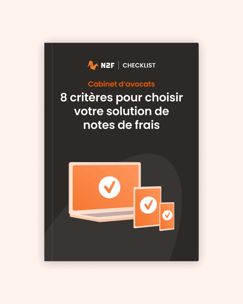 Checklist - Avocats : les 8 critères pour choisir sa solution de notes de frais